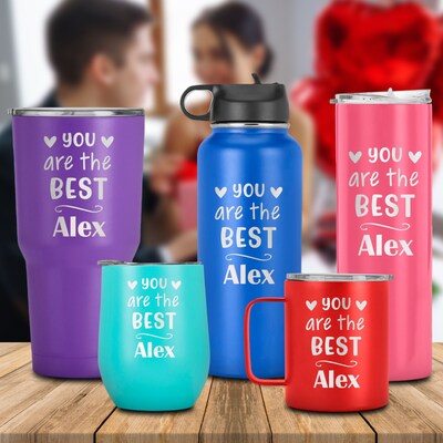 You are the Best Customized Name Tumbler, Valentine, Anniversary Gift for Him, Her, Boyfriend, Girlfriend, Bestfriend, Family - image1